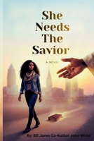 She-Needs-The-Savior B0GPDB42LP Book Cover