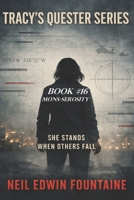 Tracy's Quester #16: Mon-Serosity B0DNN8K6XN Book Cover