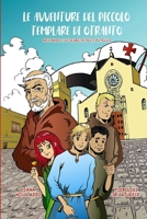 Le avventure del piccolo templare di Otranto: Riccardo e le segrete del castello (Il Templare di Otranto) B0942D2XQZ Book Cover