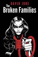 The Broken Families 1546934111 Book Cover
