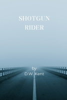 Shotgun Rider B0D1HGB7N4 Book Cover