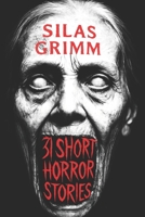31 Short Horror Stories That Follow You Into Your Dreams: A Chilling Horror Short Stories Anthology, Horror Anthology Short Stories, Horror Short ... Stories Book for Adults (Sleepless Nights) B0F4QG176T Book Cover