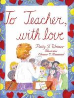 To Teacher, with Love 1425987931 Book Cover