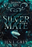 Shadow City: Silver Mate Complete Series B0C95JNN98 Book Cover