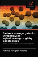 Badania nowego gatunku Streptomyces wyizolowanego z gleby Bangladeszu: Izolacja, charakterystyka i badania ich metabolitów 6202866268 Book Cover