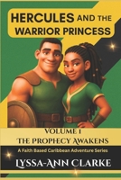Hercules and the Warrior Princess: Volume 1 - The Prophecy Awakens B0FCXY4BGL Book Cover