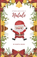 Storie Magiche di Natale (Italian Edition) B0DPD98CLW Book Cover