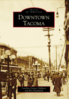 Downtown Tacoma 0738570028 Book Cover