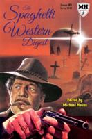 The Spaghetti Western Digest: Issue One 1674380453 Book Cover