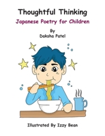 Thoughtful Thinking: Japanese Poetry for Children 1836153511 Book Cover