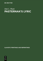 Pasternak''s Lyric A Study of Sound and Imagery 3111296024 Book Cover