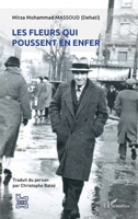 Les fleurs qui poussent en enfer (L'Iran En Transition) (French Edition) 2343169411 Book Cover