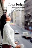 Love Balcony & other poems 1732849382 Book Cover