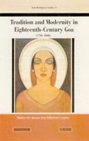 Tradition and modernity in the eighteenth-century Goa (1750-1800) 8173046891 Book Cover