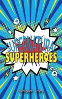 Supernatural Superheroes 0998741515 Book Cover