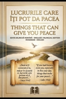 THINGS THAT CAN GIVE YOU PEACE / LUCRURILE CARE Î?I POT DA PACEA: Biblical Reflections for Inner Peace and Spiritual Growth (Bilingual Edition) B0HD6FPSZC Book Cover
