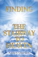 Finding the Stairway to Heaven 1773703021 Book Cover