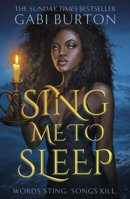 Sing Me to Sleep: The Completely Addictive and Action-Packed Enemies-To-Lovers YA Romantasy 1399718452 Book Cover