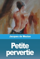 Petite pervertie 398881136X Book Cover