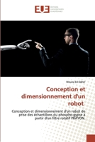 Conception et dimensionnement d'un robot: Conception et dimensionnement d'un robot de prise des échantillons du phospho-gypse à partir d'un filtre rotatif PRAYON. 6139571472 Book Cover