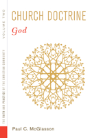 Church Doctrine, Volume 2: God 1620326957 Book Cover