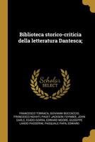 Biblioteca Storico-Criticia Della Letteratura Dantesca; 0530605031 Book Cover