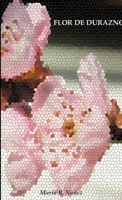 Flor De Durazno 1300469641 Book Cover