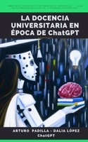 La docencia universitaria en época de ChatGPT B0BV1V4QRM Book Cover