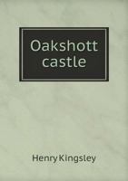 Oakshott Castle 5518945469 Book Cover