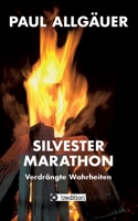 Silvestermarathon: Verdrängte Wahrheiten (German Edition) 3347778928 Book Cover