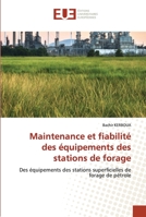 Maintenance et fiabilité des équipements des stations de forage 6203436151 Book Cover