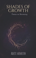 SHADES OF GROWTH B0GJZP291V Book Cover