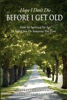 Hoe I Don't Die Before I Get Old 0983878714 Book Cover