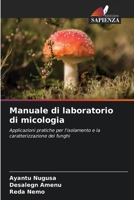 Manuale di laboratorio di micologia (Italian Edition) 6208082730 Book Cover
