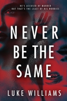 Never Be The Same 0645960519 Book Cover