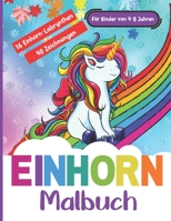 Malbuch Einhorn Für Kinder von 4-8 Jahren - 16 Einhorn-Labrynthen - 40 Zeichnungen: Viel Spaß und Entspannung beim Färben dieser schönen Einhörner. Un B08T43TYKC Book Cover