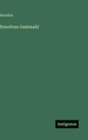 Xenofons Gastmahl 356600037X Book Cover