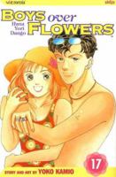 Boys Over Flowers: Hana Yori Dango, Vol. 17 1421503921 Book Cover