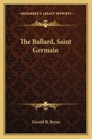 The Ballard, Saint Germain 1432628046 Book Cover