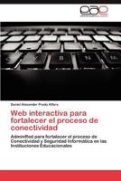 Web Interactiva Para Fortalecer El Proceso de Conectividad 3659027774 Book Cover