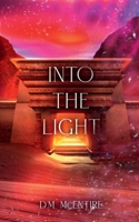 Into the Light (The Degrona Chronicles) B0F1N9DGRT Book Cover