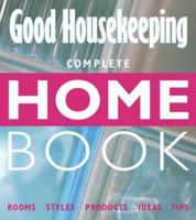 Good Housekeeping Complete Home Book 0007100752 Book Cover