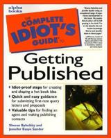 The Complete Idiot's Guide to Getting Published 1592575188 Book Cover