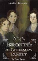 Bronte: A Biography of the Literary Family 1629171921 Book Cover