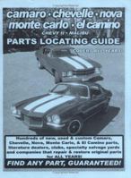 Camaro / Chevelle / Nova / Monte Carlo / El Camino / Chevy II / Malibu Parts Locating Guide 1891752170 Book Cover