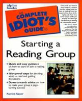 The Complete Idiot's Guide to Starting a Reading Group 0028636546 Book Cover