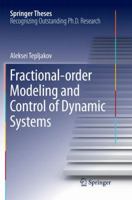 Fractional-order Modeling and Control of Dynamic Systems 3319529498 Book Cover