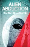 Alien Abduction 0984026584 Book Cover