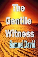 The Gentile Witness, Enoch Book I 0557752876 Book Cover