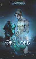 Claimed by the Orc Lord (Illustrated Edition) B0FX2CDNBP Book Cover